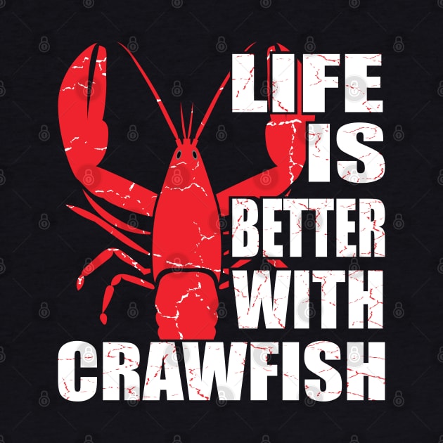 Life's Better with Crawfish Tailored Seafood Lovers by Aistee Designs